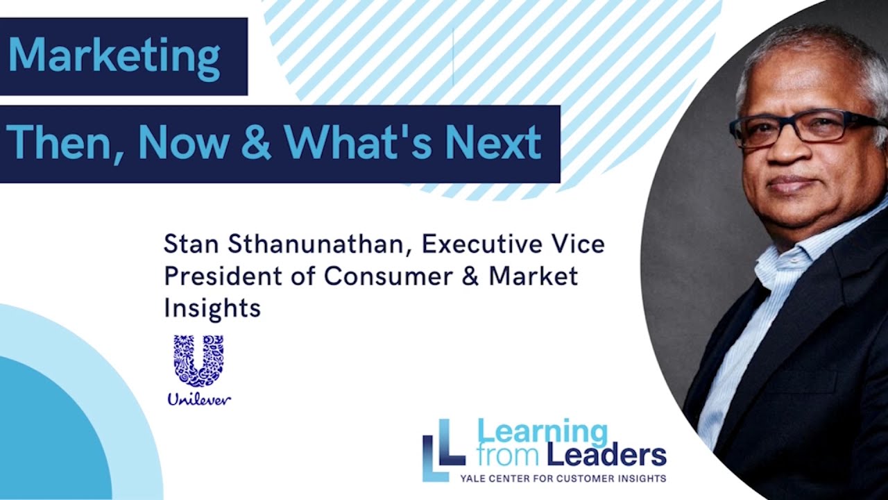 Learning from Leaders: Marketing, Then, Now & What's Next? with Stan Sthanunathan