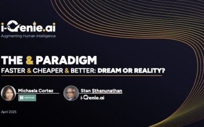 The “&” Paradigm.  Faster & Better & Cheaper: Dream or Reality.  IIEX presentation from Kenvue’s Michaela Cortez