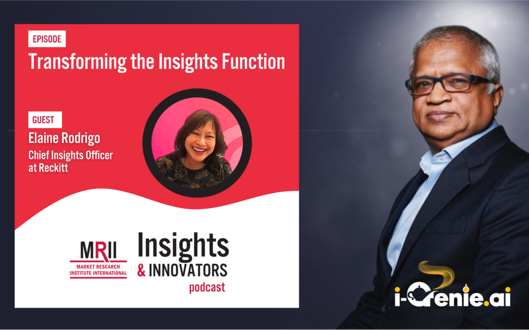 Transforming the Insights Function in Large Corporations with Elaine Rodrigo at Reckitt